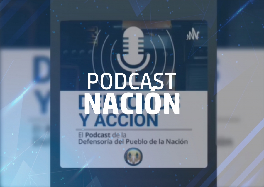 Derechos y Acción - Podcast de la Defensoría del Pueblo de la Nación