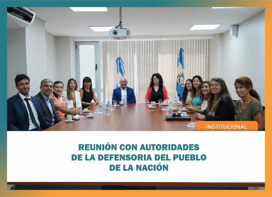 Reunión con autoridades de la Defensoría del Pueblo de la Nación