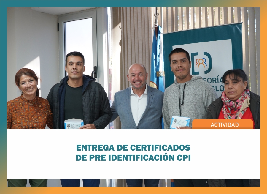 Entrega de Certificados de Pre Identificación CPI