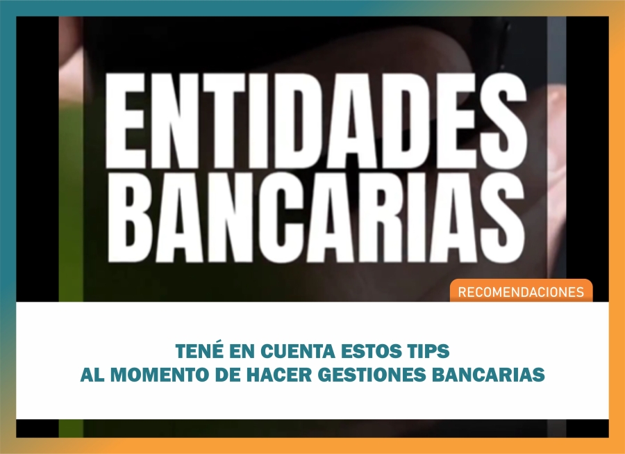 Entidades Bancarias - Recomendaciones