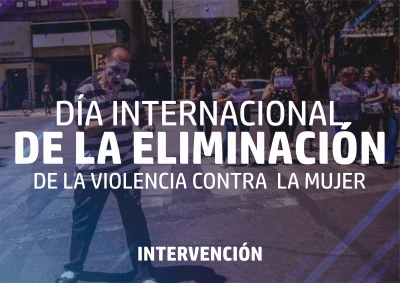 Día Internacional de la Eliminación de la Violencia contra la Mujer - Intervención